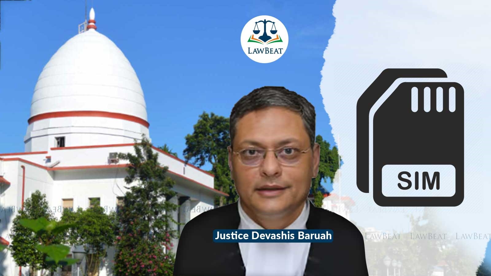 “SIM swapping has become a menace resulting in various bank frauds”: Gauhati HC “SIM swapping has become a menace resulting in various bank frauds”: Gauhati HC